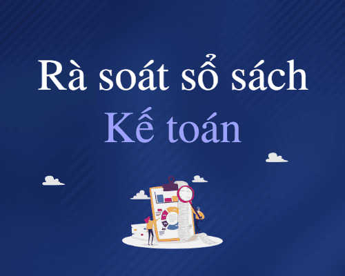 Rà soát sổ sách kế toán